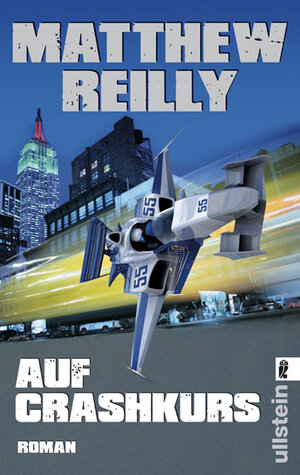 Buchcover Auf Crashkurs | Matthew Reilly | EAN 9783548268729 | ISBN 3-548-26872-2 | ISBN 978-3-548-26872-9
