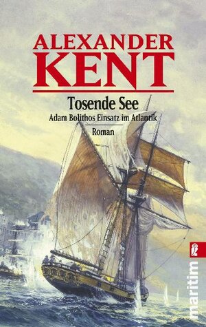 Buchcover Tosende See | Alexander Kent | EAN 9783548269023 | ISBN 3-548-26902-8 | ISBN 978-3-548-26902-3