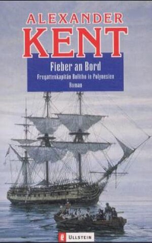 Buchcover Fieber an Bord | Alexander Kent | EAN 9783548280820 | ISBN 3-548-28082-X | ISBN 978-3-548-28082-0