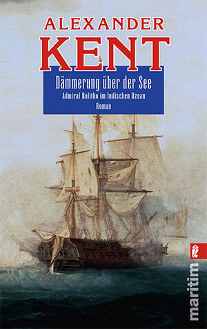 Buchcover Dämmerung über der See | Alexander Kent | EAN 9783548282503 | ISBN 3-548-28250-4 | ISBN 978-3-548-28250-3