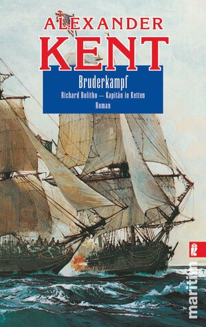 Buchcover Bruderkampf | Alexander Kent | EAN 9783548283029 | ISBN 3-548-28302-0 | ISBN 978-3-548-28302-9