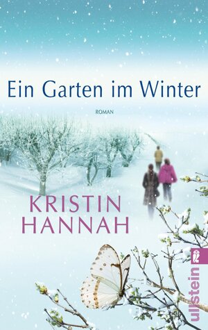 Buchcover Ein Garten im Winter | Kristin Hannah | EAN 9783548283692 | ISBN 3-548-28369-1 | ISBN 978-3-548-28369-2