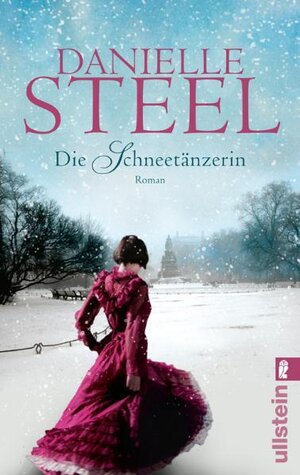 Buchcover Die Schneetänzerin | Danielle Steel | EAN 9783548284590 | ISBN 3-548-28459-0 | ISBN 978-3-548-28459-0