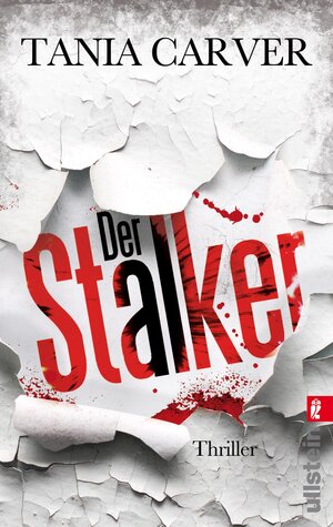 Buchcover Der Stalker (Ein Marina-Esposito-Thriller 2) | Tania Carver | EAN 9783548285030 | ISBN 3-548-28503-1 | ISBN 978-3-548-28503-0