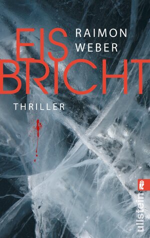 Buchcover Eis bricht | Raimon Weber | EAN 9783548285337 | ISBN 3-548-28533-3 | ISBN 978-3-548-28533-7
