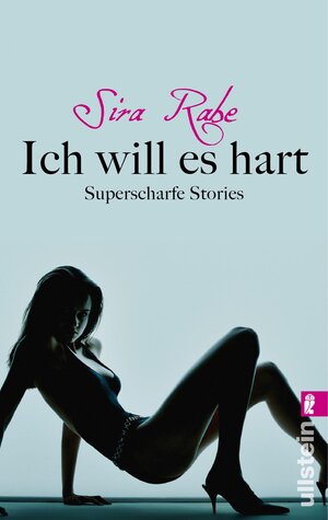 Buchcover Ich will es hart | Sira Rabe | EAN 9783548285382 | ISBN 3-548-28538-4 | ISBN 978-3-548-28538-2
