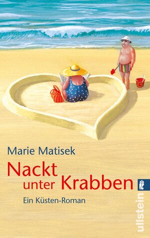 Buchcover Nackt unter Krabben (Ein Heisterhoog-Roman 1) | Marie Matisek | EAN 9783548285474 | ISBN 3-548-28547-3 | ISBN 978-3-548-28547-4