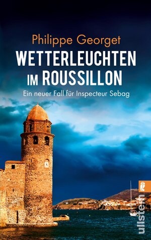 Buchcover Wetterleuchten im Roussillon (Roussillon-Krimi 2) | Philippe Georget | EAN 9783548286150 | ISBN 3-548-28615-1 | ISBN 978-3-548-28615-0