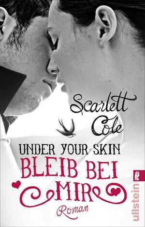 Buchcover Under Your Skin. Bleib bei mir | Scarlett Cole | EAN 9783548288598 | ISBN 3-548-28859-6 | ISBN 978-3-548-28859-8