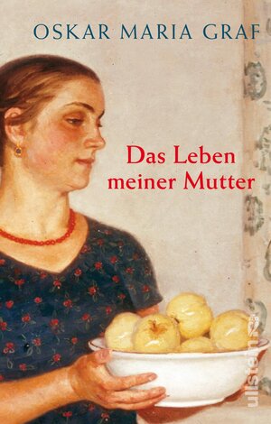 Buchcover Das Leben meiner Mutter | Oskar Maria Graf | EAN 9783548288741 | ISBN 3-548-28874-X | ISBN 978-3-548-28874-1