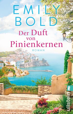 Buchcover Der Duft von Pinienkernen | Emily Bold | EAN 9783548289083 | ISBN 3-548-28908-8 | ISBN 978-3-548-28908-3