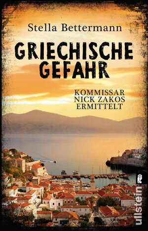 Buchcover Griechische Gefahr (Nick-Zakos-Krimi 4) | Stella Bettermann | EAN 9783548289106 | ISBN 3-548-28910-X | ISBN 978-3-548-28910-6