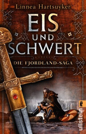 Buchcover Eis und Schwert (Die Fjordland-Saga 2) | Linnea Hartsuyker | EAN 9783548289281 | ISBN 3-548-28928-2 | ISBN 978-3-548-28928-1