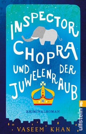 Buchcover Inspector Chopra und der Juwelenraub | Vaseem Khan | EAN 9783548289564 | ISBN 3-548-28956-8 | ISBN 978-3-548-28956-4
