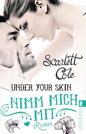 Buchcover Under Your Skin. Nimm mich mit | Scarlett Cole | EAN 9783548290294 | ISBN 3-548-29029-9 | ISBN 978-3-548-29029-4