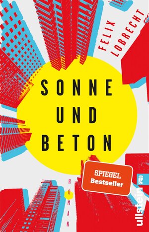 Buchcover Sonne und Beton | Felix Lobrecht | EAN 9783548290584 | ISBN 3-548-29058-2 | ISBN 978-3-548-29058-4