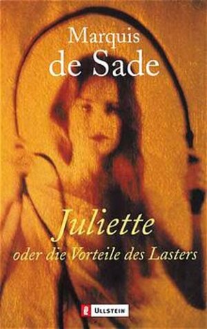 Buchcover Juliette oder die Vorteile des Lasters | Donatien A de Sade | EAN 9783548302218 | ISBN 3-548-30221-1 | ISBN 978-3-548-30221-8