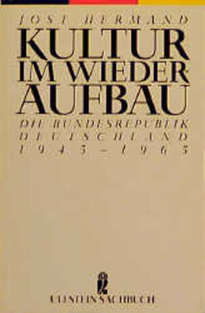 Buchcover Kultur im Wiederaufbau | Jost Hermand | EAN 9783548345512 | ISBN 3-548-34551-4 | ISBN 978-3-548-34551-2