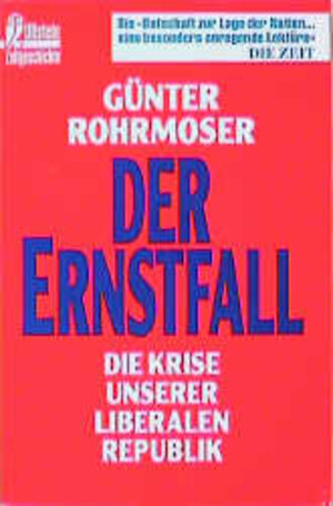 Buchcover Der Ernstfall | Günter Rohrmoser | EAN 9783548355412 | ISBN 3-548-35541-2 | ISBN 978-3-548-35541-2