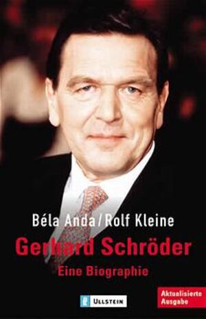 Gerhard Schröder: Eine Biographie