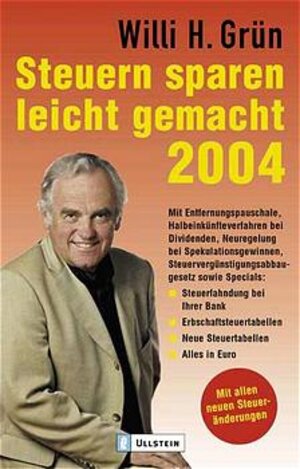 Buchcover Steuern sparen leicht gemacht 2004 | Willi H Grün | EAN 9783548364650 | ISBN 3-548-36465-9 | ISBN 978-3-548-36465-0