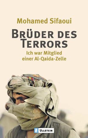 Brüder des Terrors: Ich war Mitglied einer Al Quaida-Zelle