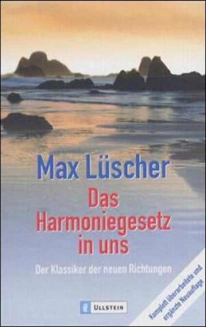 Das Harmoniegesetz in uns: Der Klassiker der neuen Richtungen