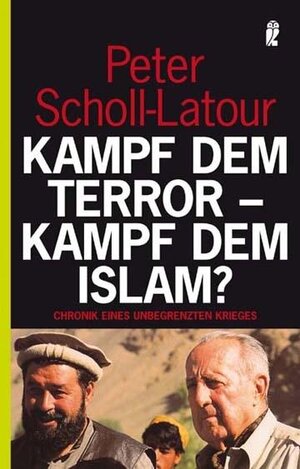 Kampf dem Terror - Kampf dem Islam?: Chronik eines unbegrenzten Krieges