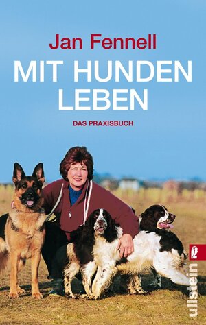 Mit Hunden leben: Das Praxisbuch