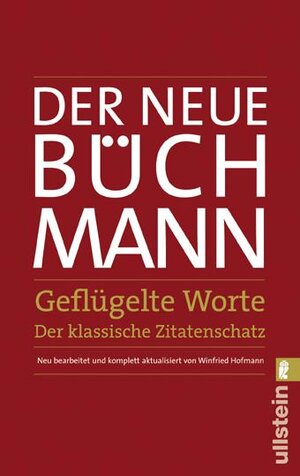 Buchcover Der Neue Büchmann - Geflügelte Worte | Georg Büchmann | EAN 9783548369532 | ISBN 3-548-36953-7 | ISBN 978-3-548-36953-2