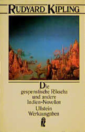 Buchcover Die gespenstische Rikscha und andere Indien-Novellen | Rudyard Kipling | EAN 9783548370606 | ISBN 3-548-37060-8 | ISBN 978-3-548-37060-6