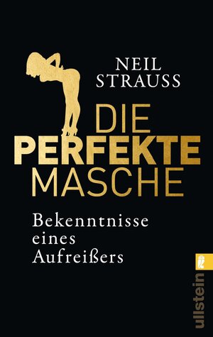 Buchcover Die perfekte Masche | Neil Strauss | EAN 9783548374475 | ISBN 3-548-37447-6 | ISBN 978-3-548-37447-5