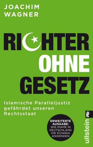 Buchcover Richter ohne Gesetz | Joachim Wagner | EAN 9783548374802 | ISBN 3-548-37480-8 | ISBN 978-3-548-37480-2