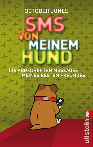 Buchcover SMS von meinem Hund | October Jones | EAN 9783548375120 | ISBN 3-548-37512-X | ISBN 978-3-548-37512-0