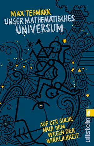 Buchcover Unser mathematisches Universum | Max Tegmark | EAN 9783548376509 | ISBN 3-548-37650-9 | ISBN 978-3-548-37650-9