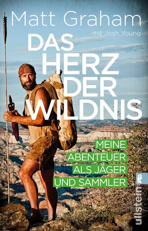 Buchcover Das Herz der Wildnis | Matt Graham | EAN 9783548376844 | ISBN 3-548-37684-3 | ISBN 978-3-548-37684-4