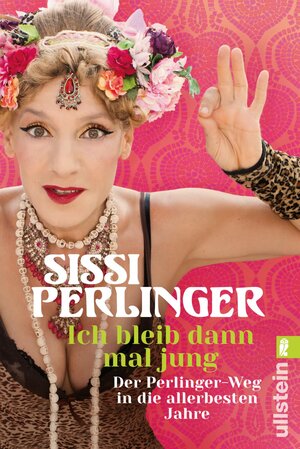 Buchcover Ich bleib dann mal jung | Sissi Perlinger | EAN 9783548376875 | ISBN 3-548-37687-8 | ISBN 978-3-548-37687-5