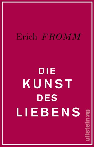 Buchcover Die Kunst des Liebens | Erich Fromm | EAN 9783548377513 | ISBN 3-548-37751-3 | ISBN 978-3-548-37751-3