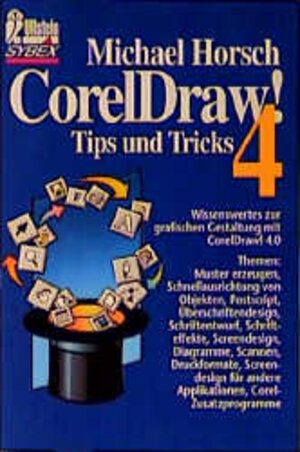 Die hundertundfünfzig besten Corel DRAW. ( CorelDRAW.) Tricks. CorelDraw 4.0.