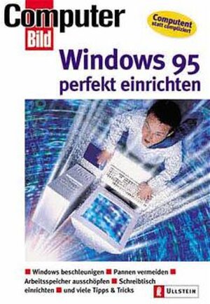 Windows 95, perfekt einrichten