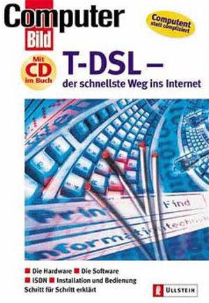 T-DSL, der schnellste Weg ins Internet, m. CD-ROM