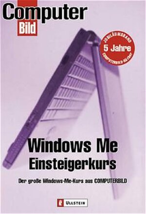 Windows Me Einsteigerkurs: Jubiläumsband (5 Jahre ComputerBILD)