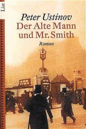 Der Alte Mann und Mr. Smith: Roman