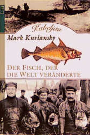 Buchcover Kabeljau | Mark Kurlansky | EAN 9783548601151 | ISBN 3-548-60115-4 | ISBN 978-3-548-60115-1