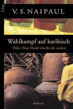 Wahlkampf auf karibisch: oder eine Hand wäscht die andere