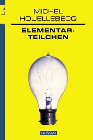 Buchcover Elementarteilchen | Michel Houellebecq | EAN 9783548602417 | ISBN 3-548-60241-X | ISBN 978-3-548-60241-7