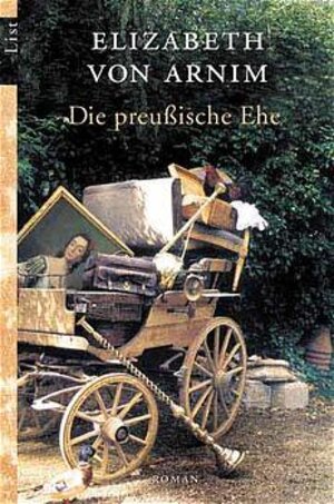 Buchcover Die preussische Ehe | Elizabeth von Arnim | EAN 9783548602509 | ISBN 3-548-60250-9 | ISBN 978-3-548-60250-9