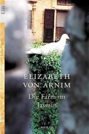 Buchcover Die Farm im Jasmin | Elizabeth von Arnim | EAN 9783548602516 | ISBN 3-548-60251-7 | ISBN 978-3-548-60251-6