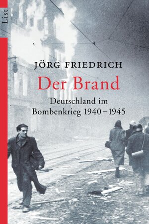 Der Brand: Deutschland im Bombenkrieg 1940-1945