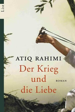 Der Krieg und die Liebe: Roman